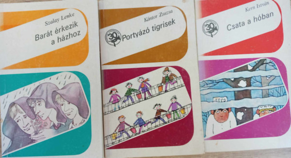 Szalay Lenke, Kntor Zsuzsa, Kern Istvn - 3 db ifjsgi knyv ( egytt ) 1. Csata a hban, 2. Portyz tigrisek, 3. Bart rkezik a hzhoz