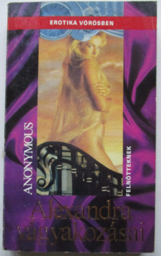Anonymous - Alexandra vágyakozásai