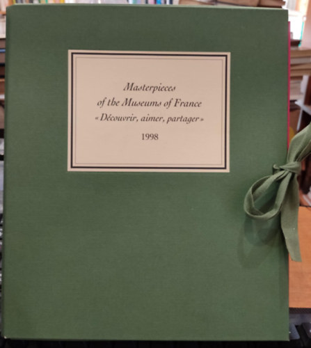 Jean Forneis, Ccile Dupeux - Masterpieces of the Museums of France >>Dcouvrir, aimer, partager<< 1998