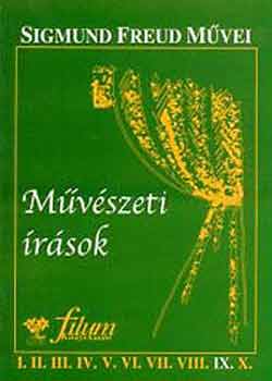 Sigmund Freud - M�v�szeti ir�sok- Sigmund Freud m�vei IX.