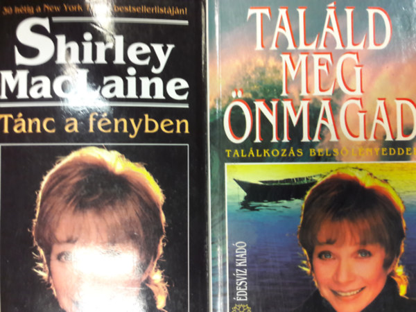 Shirley MacLaine - Tnc a fnyben + Talld meg nmagad (2 m)