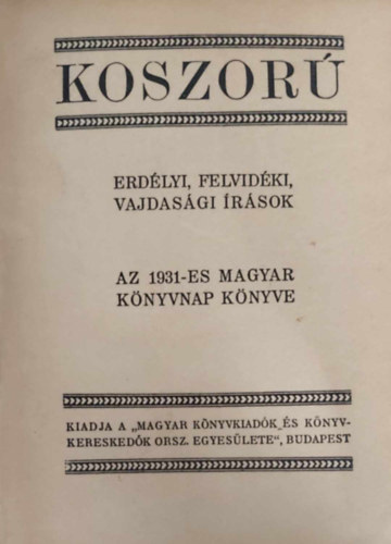 Koszor - Erdlyi, felvidki, vajdasgi rsok