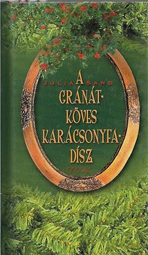 Julia Sand - A gr�n�tk�ves kar�csonyfad�sz