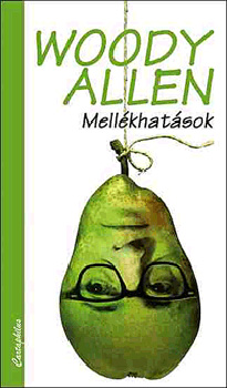 Woody Allen - Mellékhatások