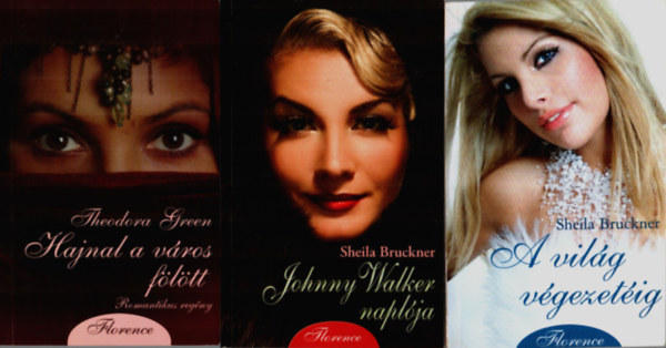 Sheila Bruckner, Theodora Green - 3 db Florence knyv: Hajnal a vros fltt, A vilg vgezetig, Johnny Walker naplja.