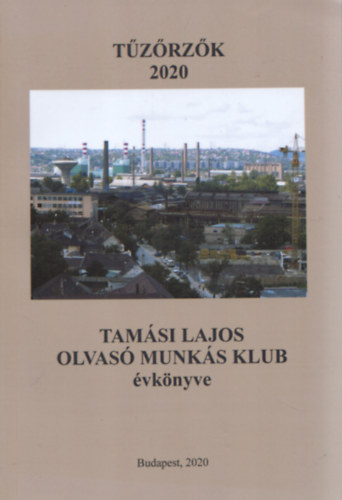 Lengyel Gza, Lengyel Gza - Tzrzk 2020-Tamsi Lajos Olvas Munks Klub vknyve
