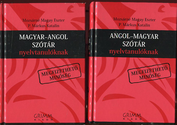 Mozsrn Magay Eszter, P. Mrkus Katalin - Magyar-Angol s Angol-Magyar Sztr Nyelvtanulknak I-II.