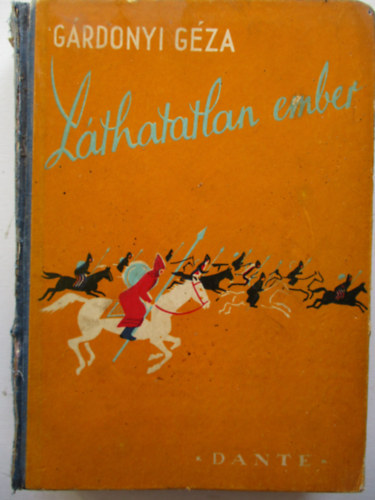 G�rdonyi G�za - L�thatatlan ember