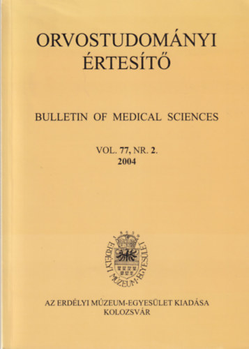 Hgyes Endre - Orvostoudomnyi rtest - Az Erdlyi Mzeum-egyeslet Orvostudomnyi Szakosztlynak Kzlemnyei 77. ktet 2. szm 2004