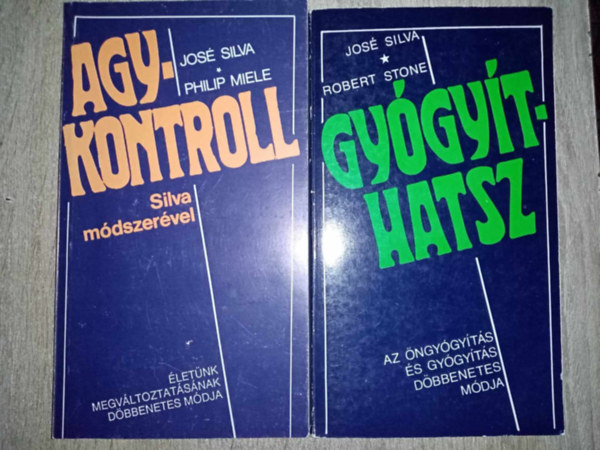 Jos Silva - Agykontroll Silva mdszervel - letnk megvltoztatsnak dbbenetes mdja + Gygythatsz - Az ngygyts s gygyts dbbenetes mdja (2m)