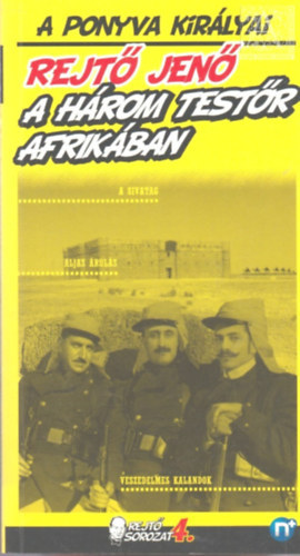 Rejtő Jenő - A három testőr Afrikában