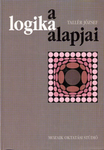 Tallr Jzsef - A logika alapjai