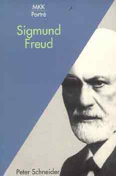 Peter Schneider - Sigmund Freud