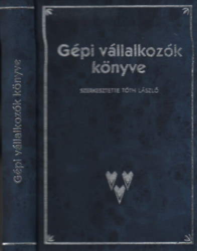 Tth Lszl dr. (szerk.) - Gpi brvllalkozk knyve