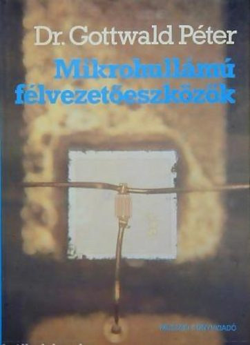 Dr.Gottwald P�ter - Mikrohull�m� f�lvezet�eszk�z�k