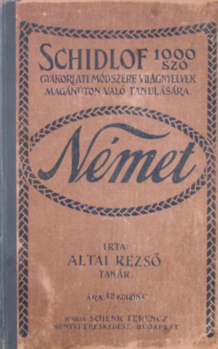 Altai Rezs� (szerk.) - Schidlof 1000 sz� gyakorlati m�dszere - N�met nyelv - 10 f�zet egyben