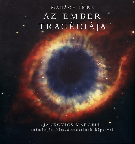 Madch Imre - Az ember tragdija - Jankovics Marcell animcis filmvltozatnak kpeivel