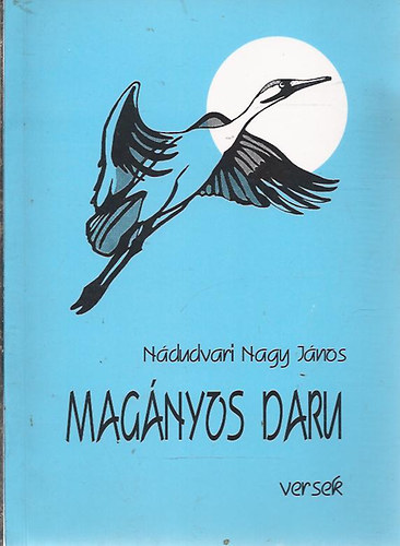 N�dudvari Nagy J�nos - Mag�nyos daru