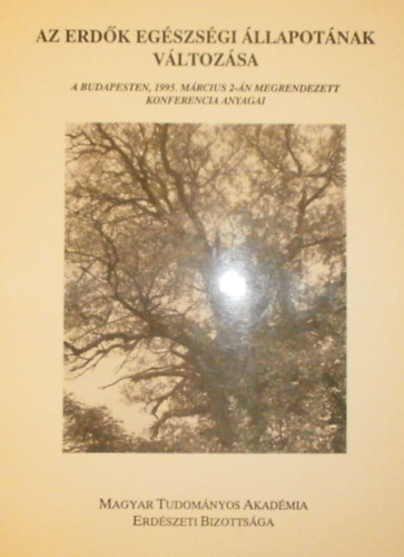 Az erd�k eg�szs�gi �llapot�nak v�ltoz�sa