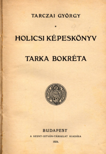 Tarczai Gyrgy - Holicsi kpesknyv-Tarka bokrta