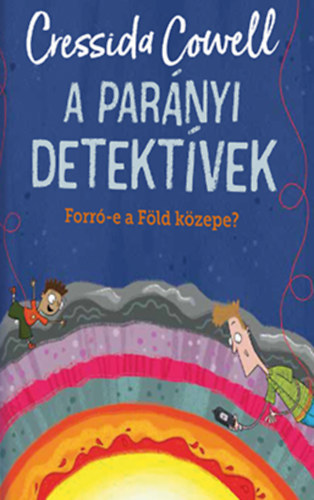 Cressida Cowell - Forr�-e a f�ld k�zepe?