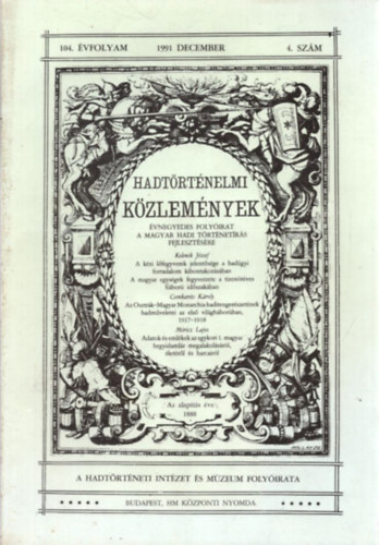 Kelenik József; Csonkaréti Károly; Móricz Lajos - Hadtörténelmi közlemények 104. Évf. 1991. december 4.szám