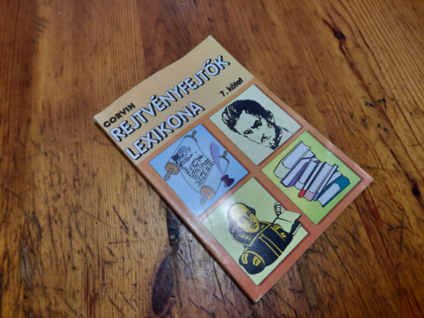 Ismeretlen Szerz� - Rejtv�nyfejt�k lexikona 7. k�tet