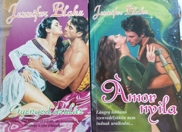 Jennifer Blake - Gyeng�d �rul�s + �mor nyila (2 k�tet)