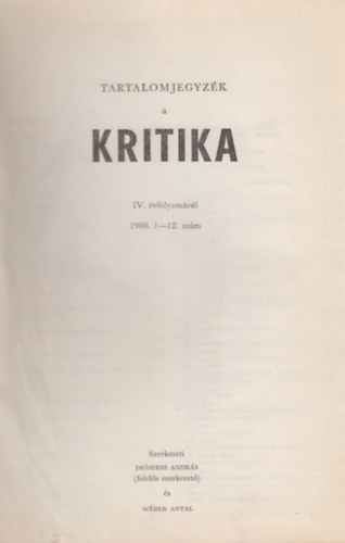Diszegi Andrs (szerk.), Wber Antal (szerk) - Kritika IV. vfolyam (1966), 1-12. szm (egybektve)