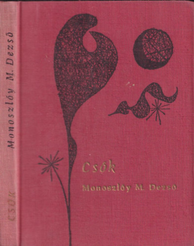 Monoszl�y M.Dezs� - Cs�k (dedik�lt)