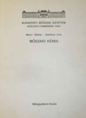Moser Mikls, Szebnyi Imre - Mszaki kmia