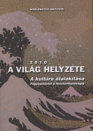 Varga va (szerk.) - A vilg helyzete 2010