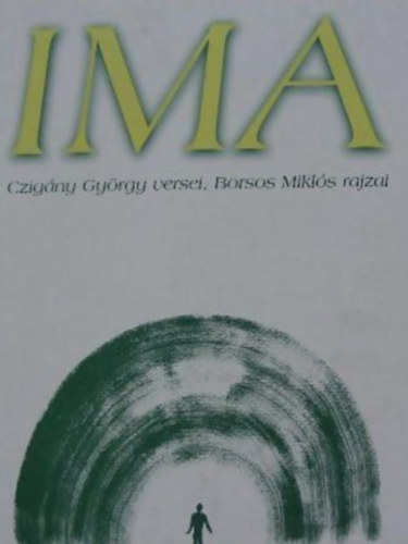 Borsos Mikls Czigny Gyrgy - Ima