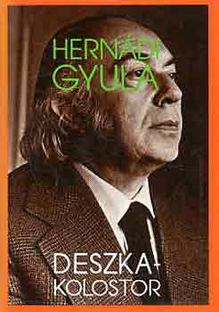 Hernádi Gyula - Deszkakolostor