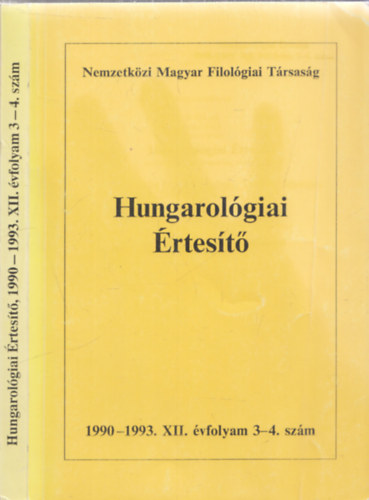 Jankovics J�zsef (szerk) - Hungarol�giai �rtes�t� 1990-1993/3-4. sz�m (egy k�tetben)