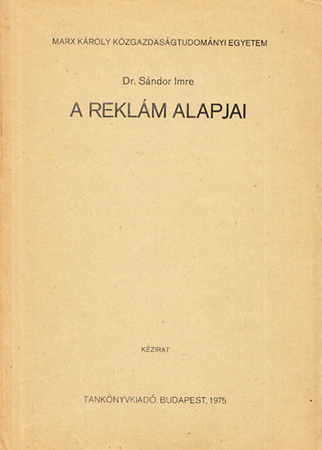 Dr. Sndor Imre - A reklm alapjai
