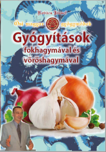 Gygytsok fokhagymval s vrshagymval
