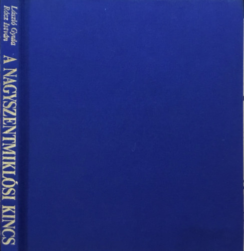 Lszl Gyula-Rcz Istvn - A nagyszentmiklsi kincs