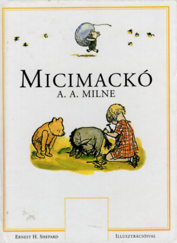 A. A. Milne - Micimack�