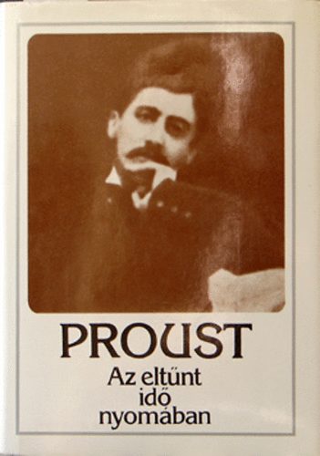 Proust Marcel - Az eltünt idő nyomában II.-bimbózó lányok árnyékában