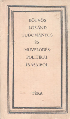 Bod Barna szerk. - Etvs Lornd tudomnyos s mveldspolitikai rsaibl (tka)