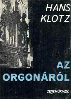 Hans Klotz - Az orgonáról