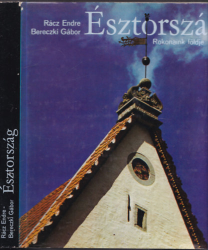 Gink Károly-Turánszky Ilona - 2db. építészet: Azerbajdzsán - Paloták, tornyok, mecsetek + Észtország - Rokonaink földje