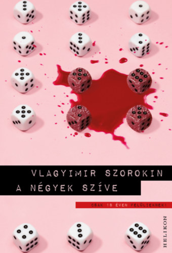 Vlagyimir Szorokin - A n�gyek sz�ve