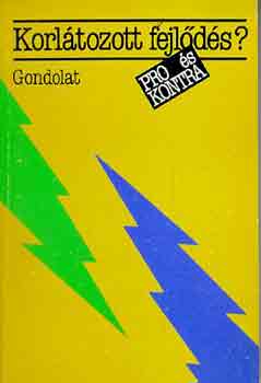 Bndi Gyula (szerk.) - Korltozott fejlds? (pro s kontra)