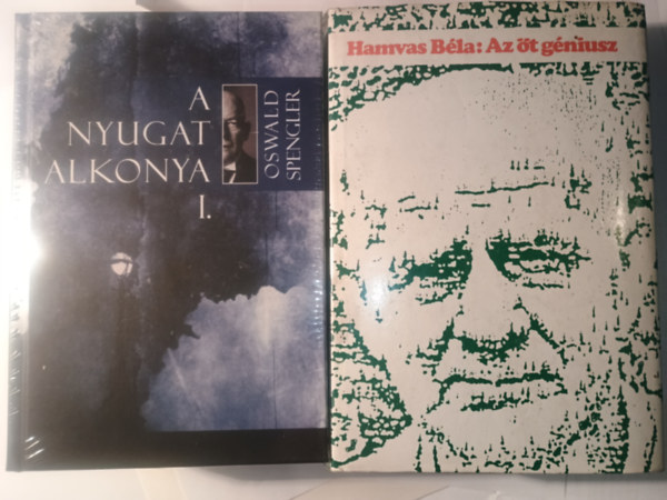Hamvas Béla Oswald Spengler - Hamvas Béla Az öt géniusz + Oswald Spengler a nyugat alkonya I-II.