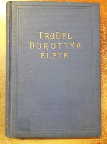 Szerb Anna (ford�totta) - Trudel Dorottya �lete