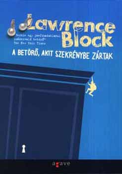 Lawrence Block - A betr, akit szekrnybe zrtak