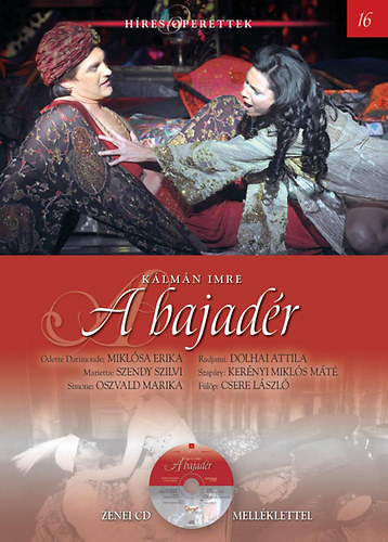 Klmn Imre - A bajadr - Hres operettek 16.
