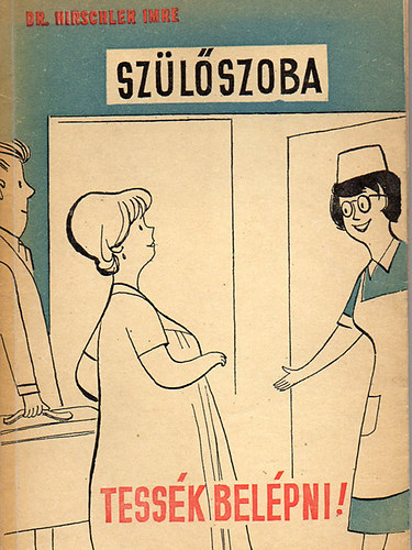 Dr. Hirschler Imre - Sz�l�szoba, tess�k bel�pni!